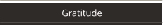 Gratitude